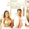 Zindagi Mil Jayegi - Neha Kakkar